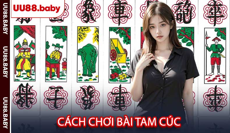 Cách chơi Bài Tam Cúc