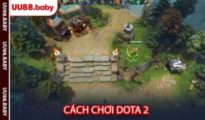 Cách Chơi Dota 2