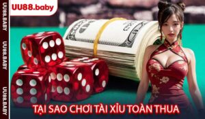 Tại sao chơi Tài Xỉu toàn thua